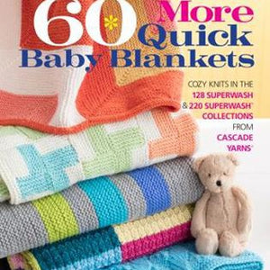 60 More Quick Baby Blankets